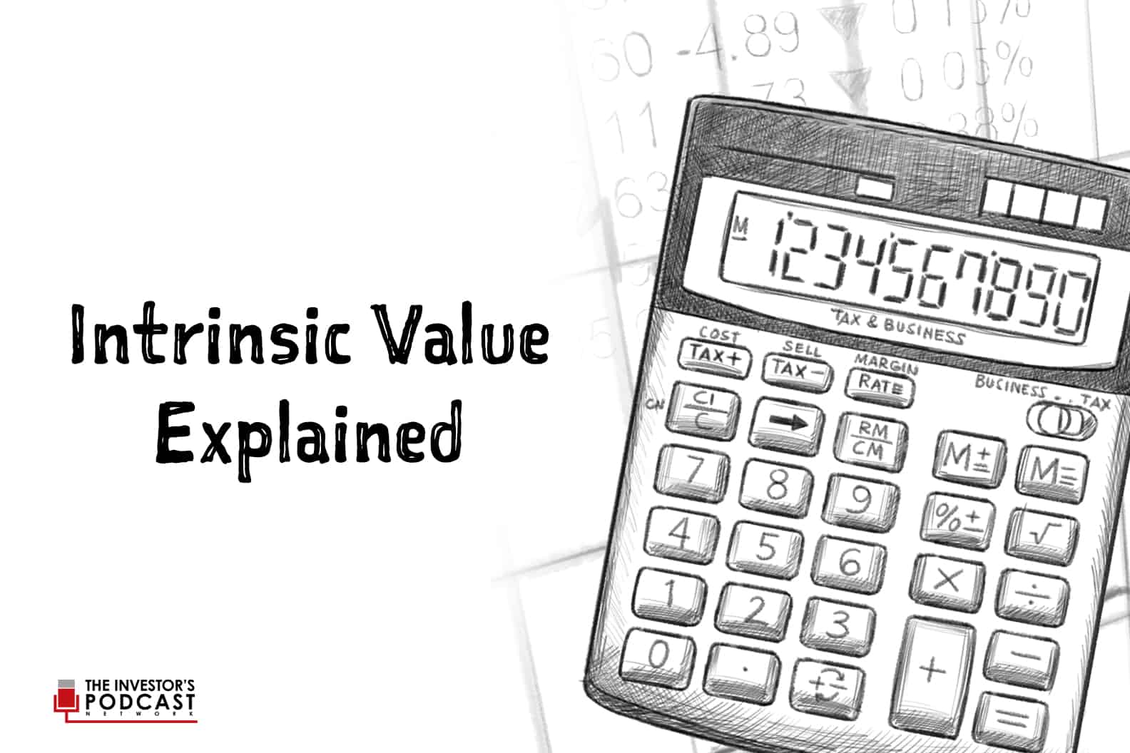 Intrinsic Value Definition Formula Calculator The Investor S Podcast