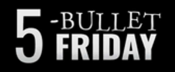 5-bullet-friday-newsletter