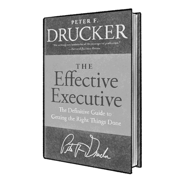 The Effective Executive by Peter Drucker