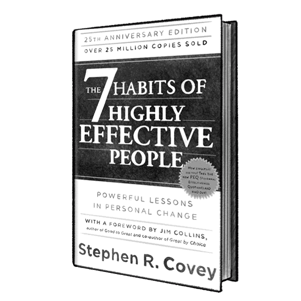 The 7 Habits of Highly Effective People by Stephen Covey