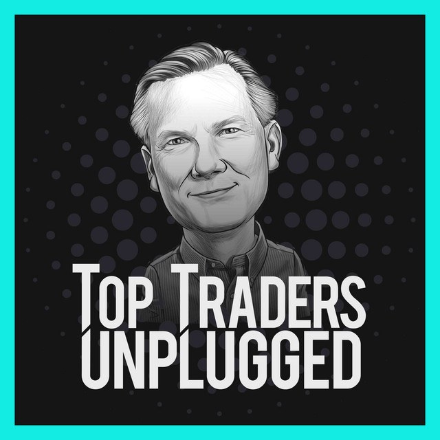 top traders unplugged