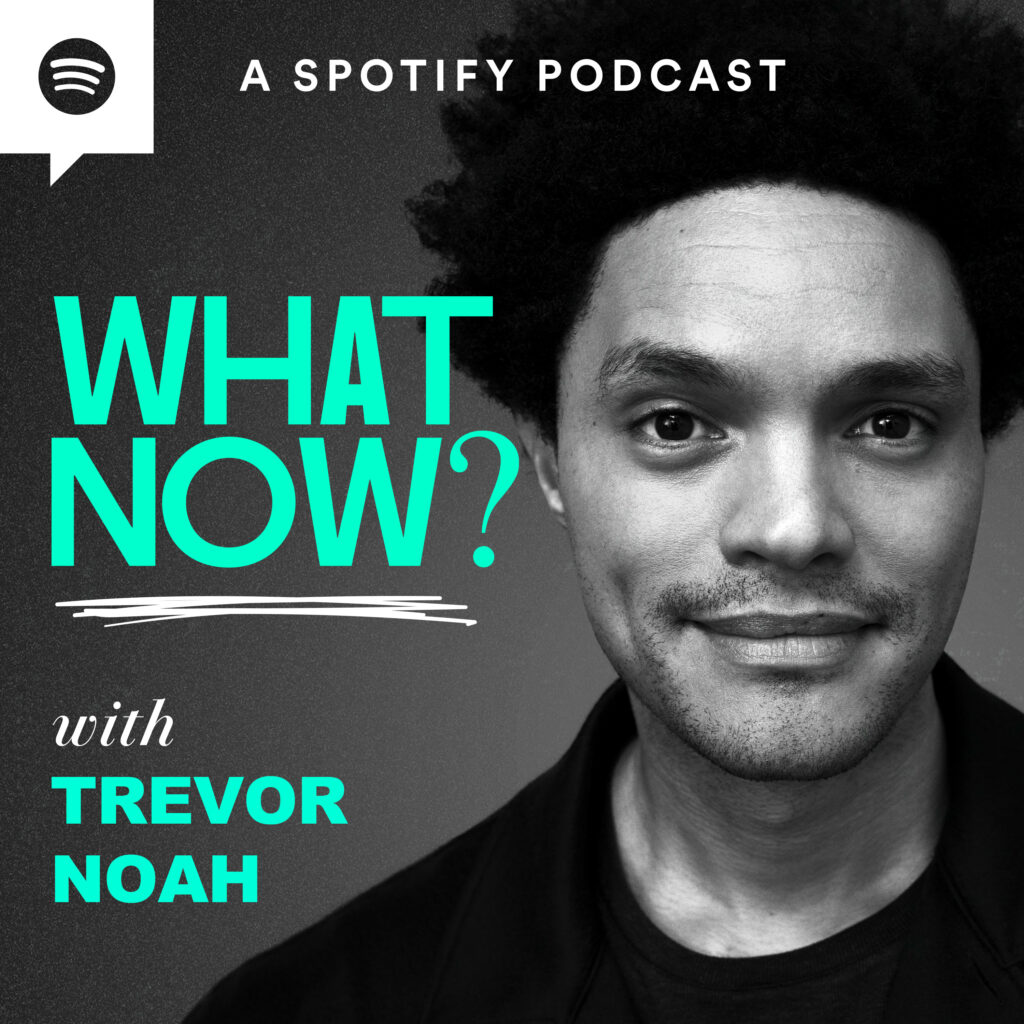 What Now with Trevor Noah