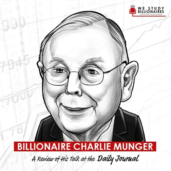 Billionaire Charlie Munger and the Daily Journal The Investor's Podcast