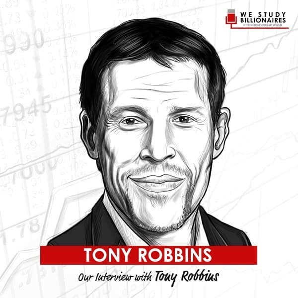 Our Interview w/ Tony Robbins  The Investor's Podcast Network