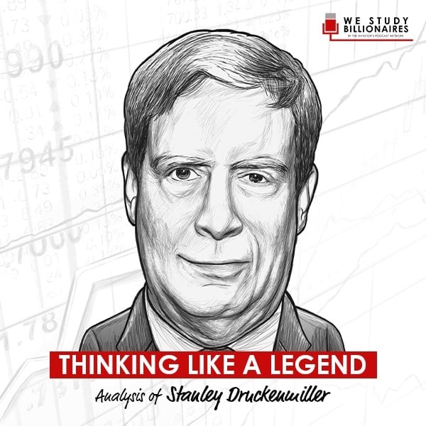 Lessons From Legendary Investor Stanley Druckenmiller