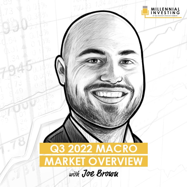 q3-2022-macro-market-overview-joe-brown