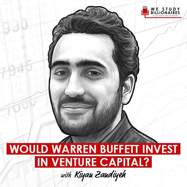 would-warren-buffett-invest-in-venture-capital-kiyan-zandiyeh-artwork-optimized