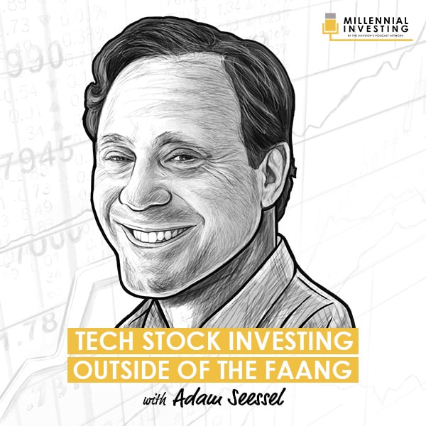 tech-stock-investing-outside-of-the-faang-adam-seessel