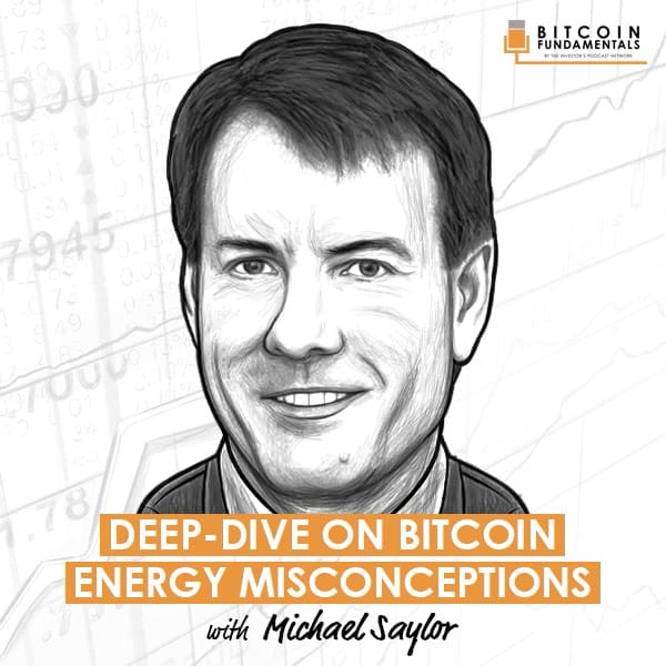 https://www.theinvestorspodcast.com/wp-content/uploads/2022/10/michael-saylor-deep-dive-on-bitcoin-energy-misconceptions-artwork-optimized.jpg