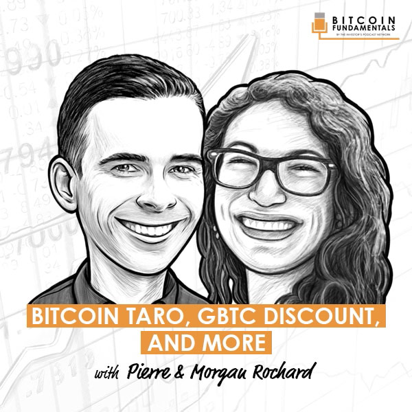 bitcoin-taro-gbtc-discount-and-more-pierre-and-morgan-rochard