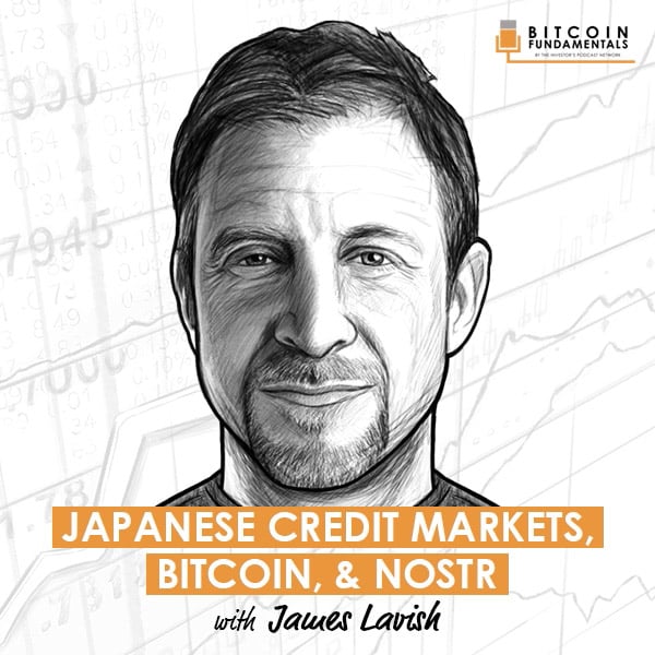 japanese-credit-markets-bitcoin-&-nostr-james-lavish