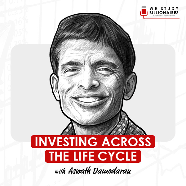 investing-across-the-life-cycle-aswath-damodaran