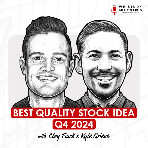 best-quality-stock-idea-q4-2024-clay-finck-&-kyle-grieve